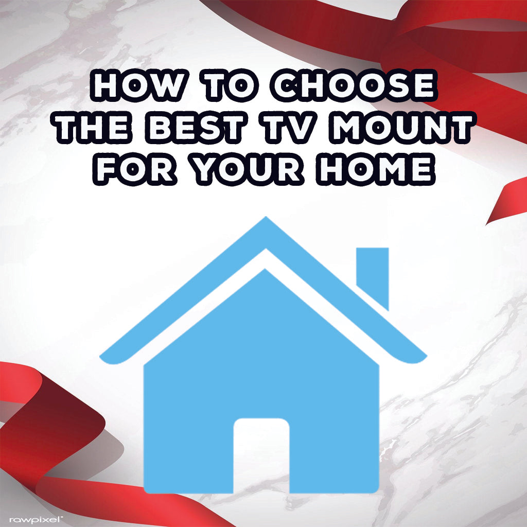 How to Choose the Best TV Mounts for Your Home? ZeboZap