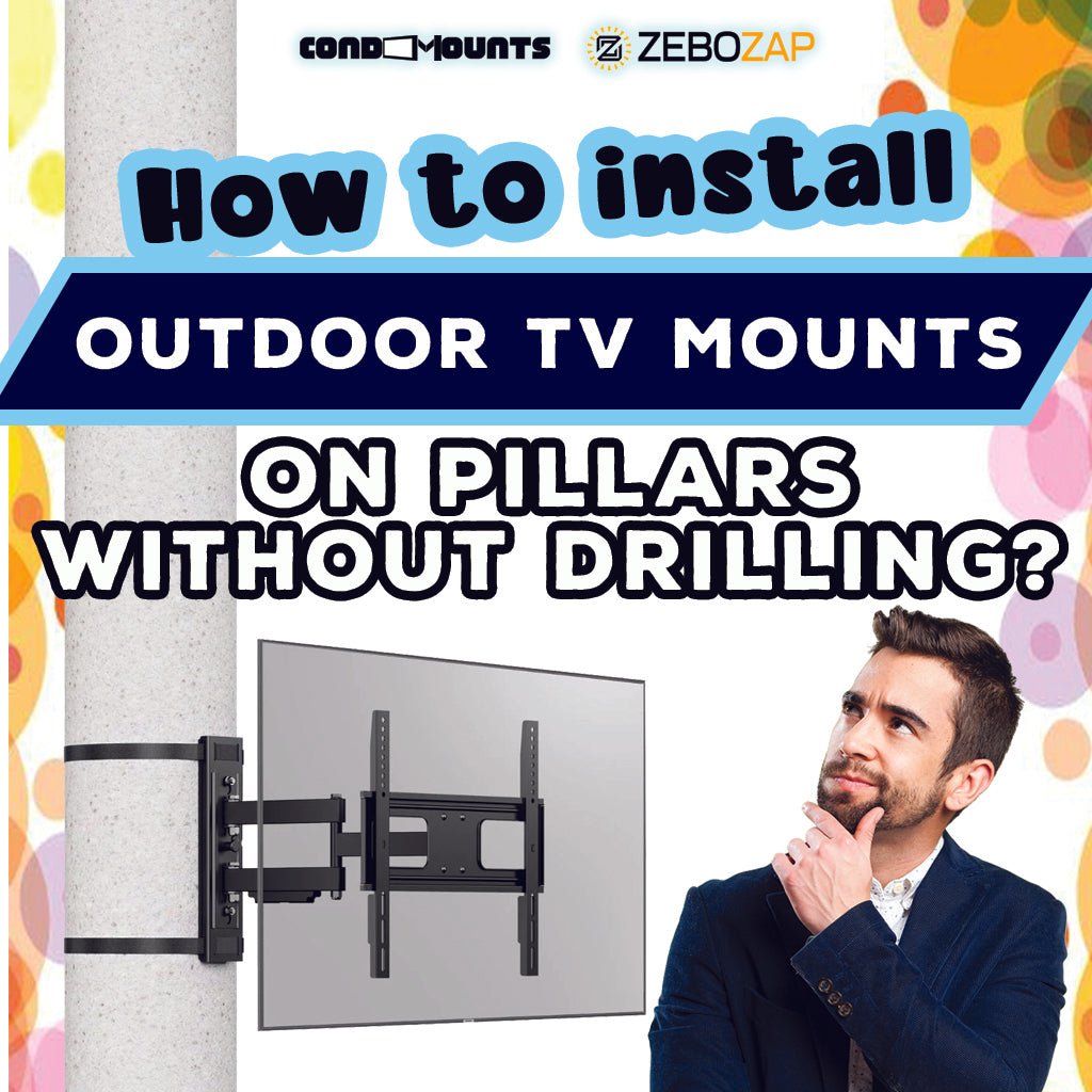 How to Install Outdoor TV Mounts on Pillars Without Drilling A Stepb