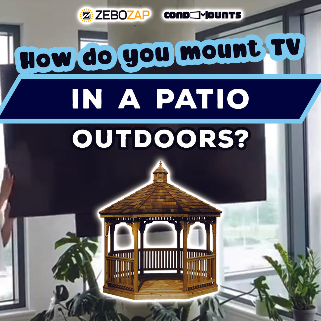 How do you mount a TV outside the patio? ZeboZap
