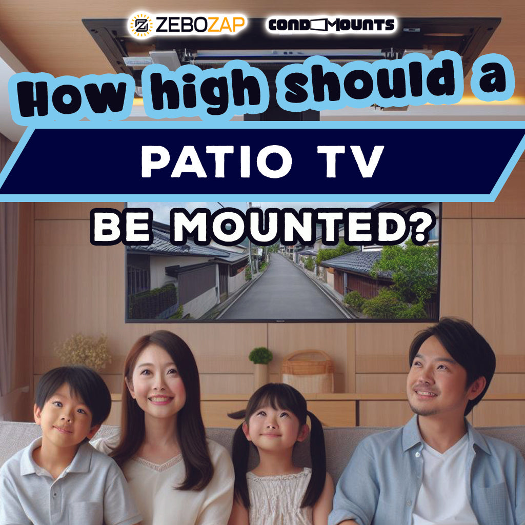 How high should a patio TV be mounted? ZeboZap