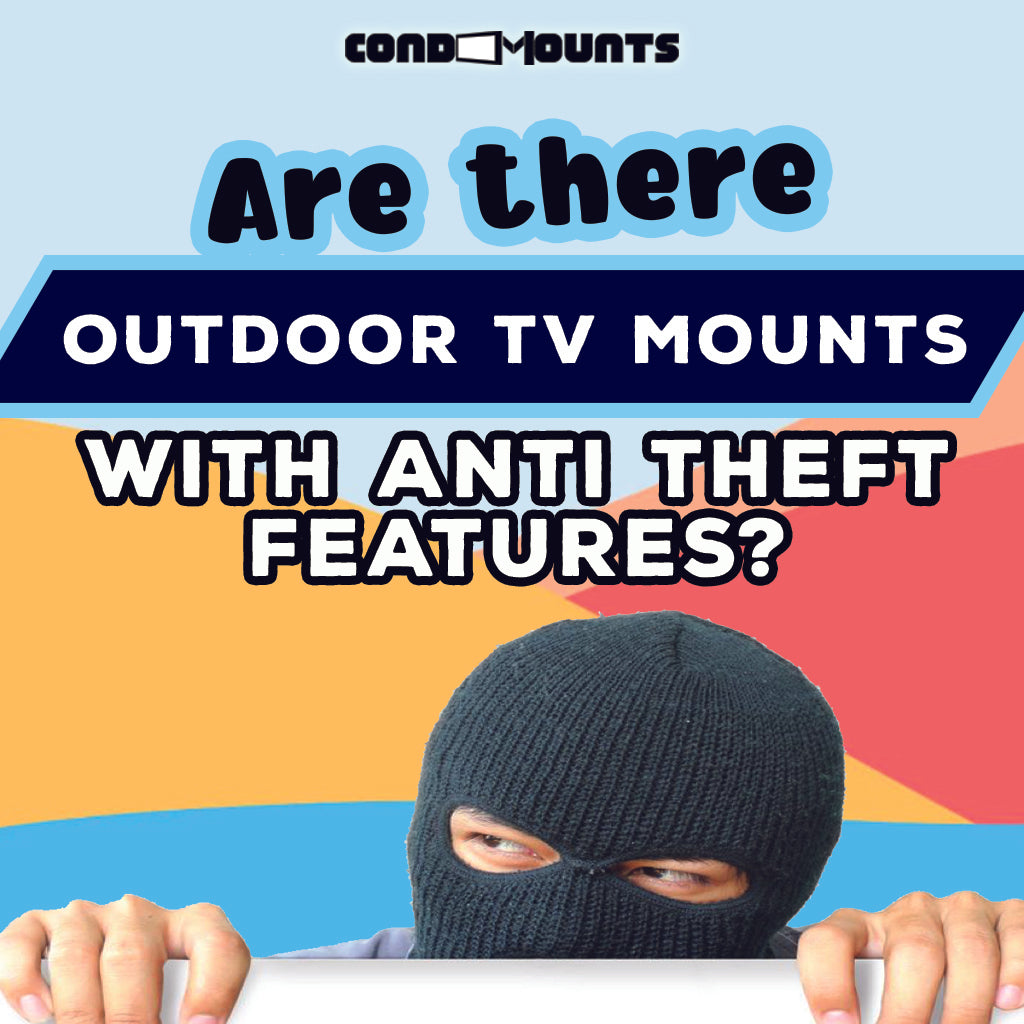 Are There Outdoor TV Mounts with AntiTheft Features? ZeboZap