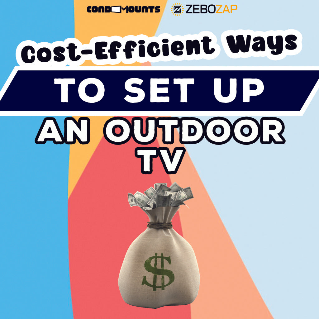 Cost-Efficient Ways to Set Up an Outdoor TV
