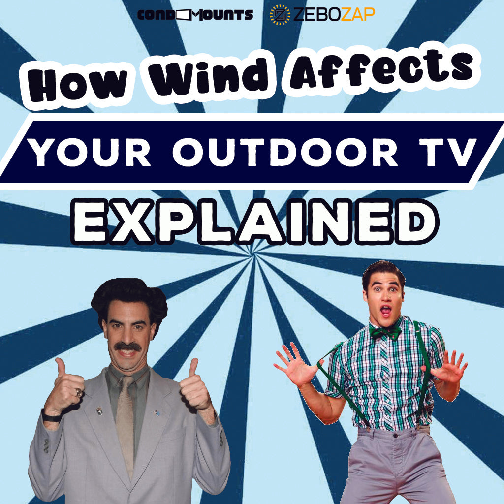 How Wind Affects Your Outdoor TV and How to Protect It ZeboZap