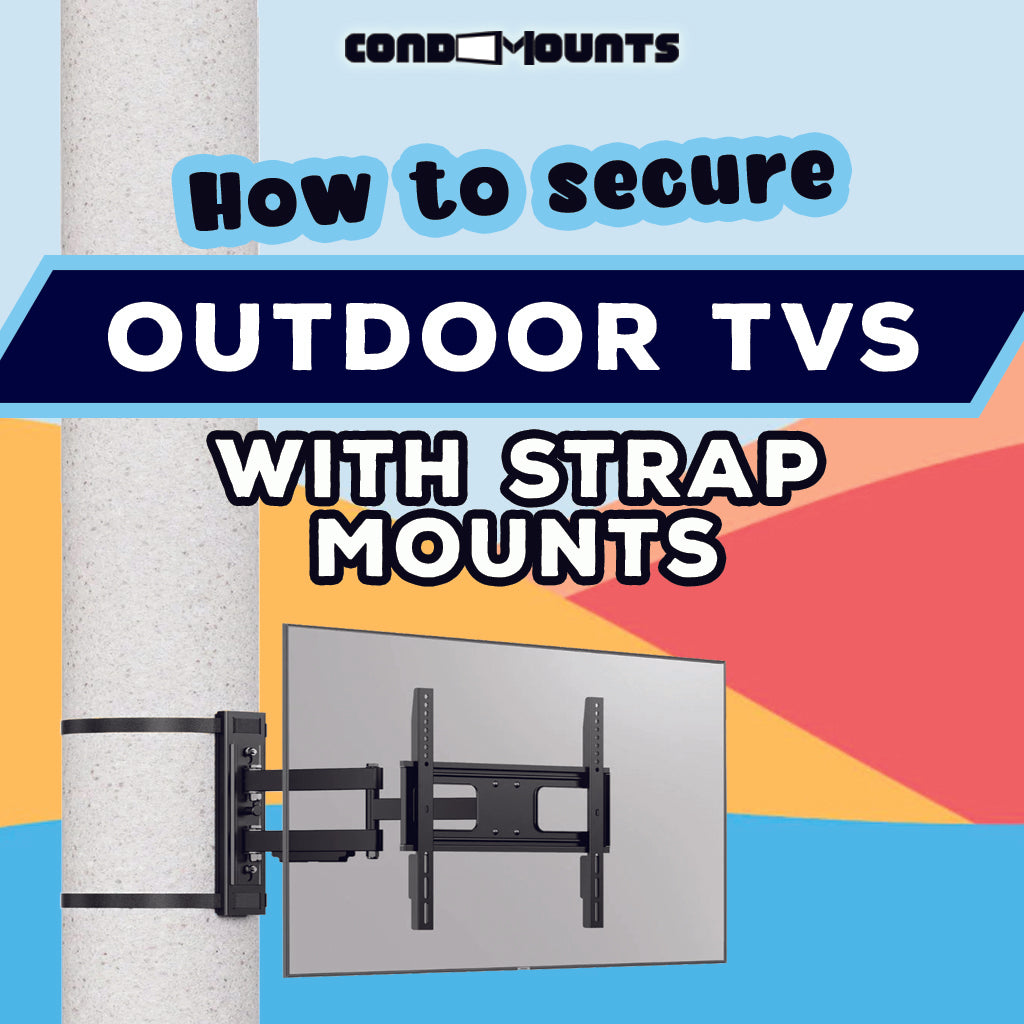 How to Secure Outdoor TVs with Strap Mounts The Ultimate Guide ZeboZap