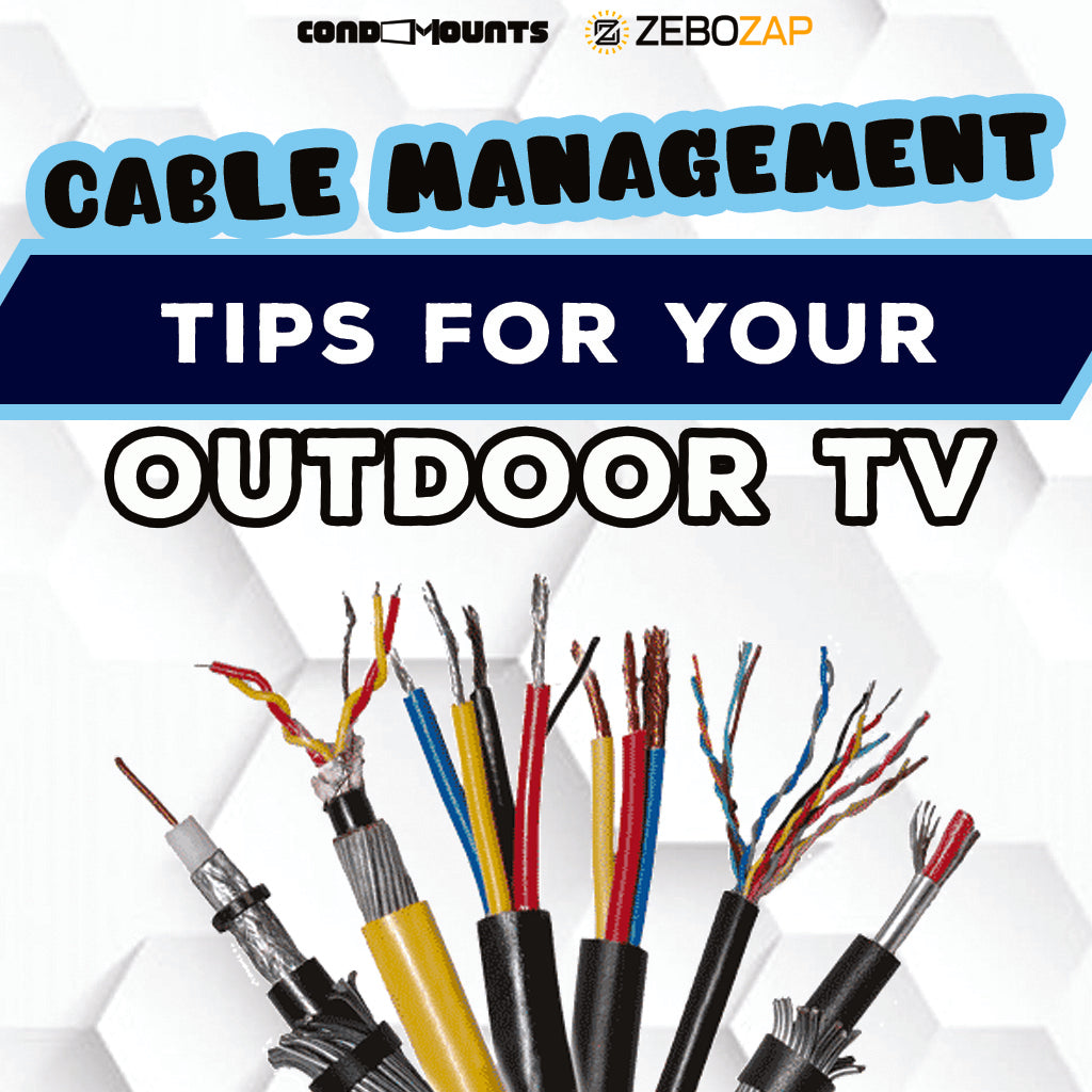 Cable Management Lettering Cable Management Tips for Your Outdoor TV – ZeboZap